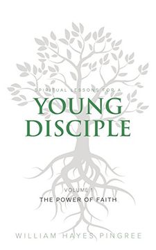portada The Power of Faith (Spiritual Lessons for a Young Disciple)