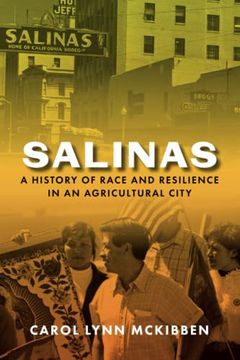 portada Salinas: A History of Race and Resilience in an Agricultural City (en Inglés)