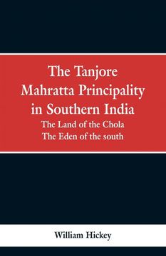 portada The Tanjore Mahratta Principality in Southern India 