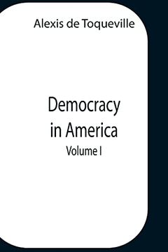 portada Democracy in America, Volume 1 (en Inglés)