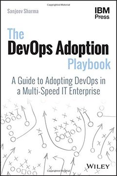 portada The DevOps Adoption Playbook: A Guide to Adopting DevOps in a Multi-Speed IT Enterprise (en Inglés)