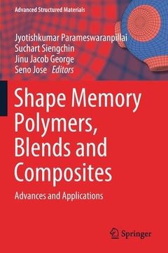 portada Shape Memory Polymers, Blends and Composites: Advances and Applications (en Inglés)