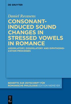 portada Consonant-induced sound changes in stressed vowels in Romance (in English)