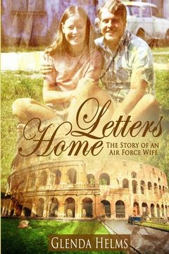 portada Letters Home: The Story of an Air Force Wife (en Inglés)