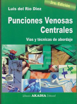 portada Punciones Venosas Centrales Vías y Técnicas de Abordaje (in Spanish)
