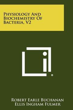 portada physiology and biochemistry of bacteria, v2 (in English)