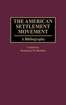 portada The American Settlement Movement: A Bibliography (en Inglés)