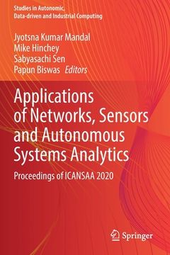 portada Applications of Networks, Sensors and Autonomous Systems Analytics: Proceedings of Icansaa 2020 (in English)