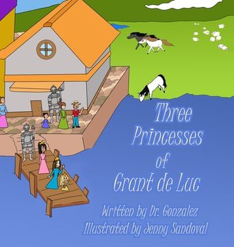 portada Three Princesses of Grant de Luc (in English)