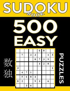 portada Sudoku Book 500 Easy Puzzles: Sudoku Puzzle Book With Only One Level of Difficulty