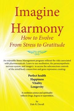 portada Imagine Harmony: How to Evolve From Stress to Gratitude