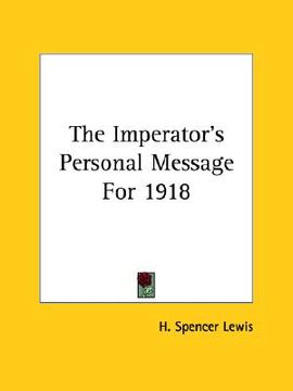 portada the imperator's personal message for 1918 (en Inglés)