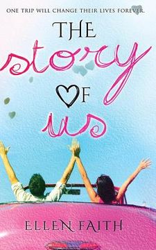 portada The Story of Us: One trip will change their lives forvever (en Inglés)