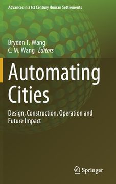 portada Automating Cities: Design, Construction, Operation and Future Impact (en Inglés)
