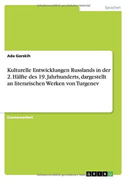 portada Kulturelle Entwicklungen Russlands in der 2. Hälfte des 19. Jahrhunderts, dargestellt an literarischen Werken von Turgenev (German Edition)