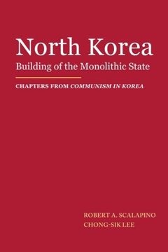 portada North Korea: Building of the Monolithic State