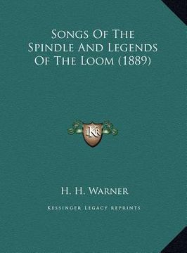 portada songs of the spindle and legends of the loom (1889) (en Inglés)