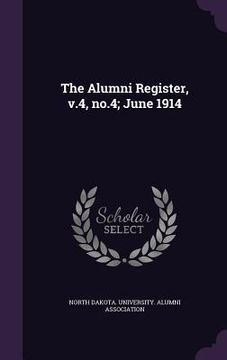 portada The Alumni Register, v.4, no.4; June 1914 (in English)