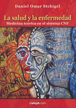 portada La Salud y la Enfermedad: Medicina Teórica en el Sistema cnf (in Spanish)