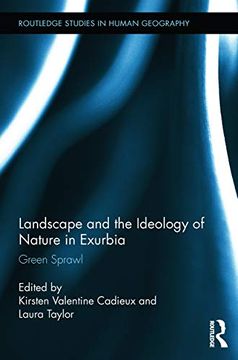 portada Landscape and the Ideology of Nature in Exurbia (Routledge Studies in Human Geography)