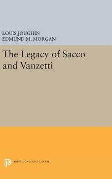 portada The Legacy of Sacco and Vanzetti (Princeton Legacy Library) 