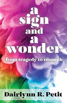 portada A Sign and a Wonder: From Tragedy to Triumph 