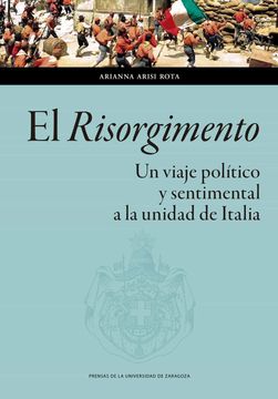 portada El Risorgimento: Un Viaje Político y Sentimental a la Unidad de Italia: 155 (Ciencias Sociales)