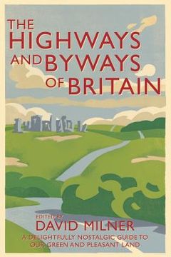 portada The Highways and Byways of Britain (en Inglés)