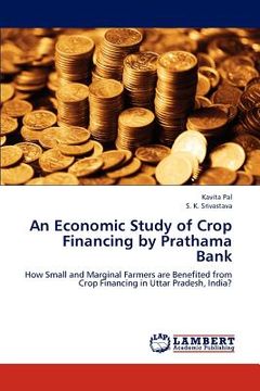 portada an economic study of crop financing by prathama bank (en Inglés)