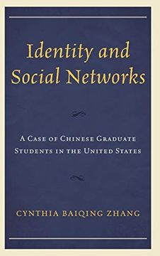 portada Identity and Social Networks: A Case of Chinese Graduate Students in the United States (in English)