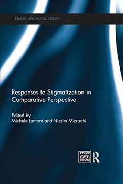 portada Responses to Stigmatization in Comparative Perspective (Ethnic and Racial Studies) (en Inglés)