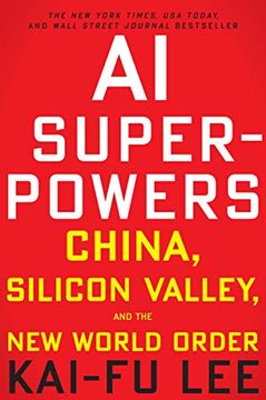 portada Ai Superpowers: China, Silicon Valley, and the new World Order 