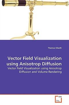 portada vector field visualization using anisotrop diffusion (en Inglés)