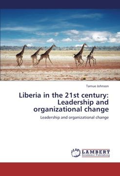 portada Liberia in the 21st Century: Leadership and Organizational Change