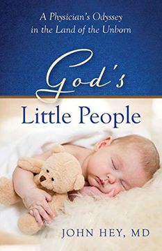 portada God's Little People: A Physician's Odyssey in the Land of the Unborn