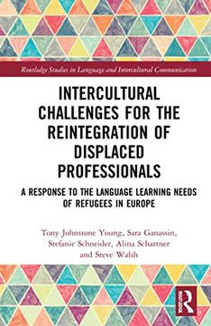portada Intercultural Challenges for the Reintegration of Displaced Professionals (Routledge Studies in Language and Intercultural Communication) (in English)