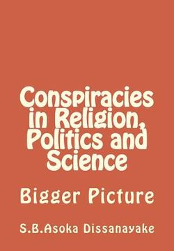 portada Conspiracies in Religion, Politics and Science (en Inglés)