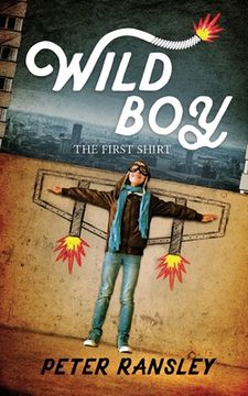 portada Wild Boy: The First Shirt (en Inglés)
