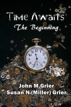 portada Time Awaits: The Beginning (in English)