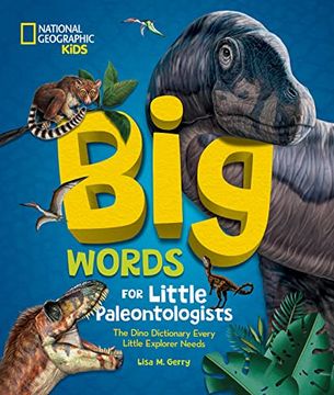 portada Big Words for Little Paleontologists: The Dino Dictionary Every Little Explorer Needs (Big Words for Little Explorers) (in English)