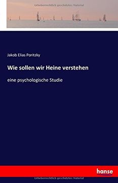portada Wie sollen wir Heine verstehen: eine psychologische Studie (German Edition) (in German)