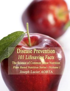 portada Disease Prevention: 101 Life Saving Facts (en Inglés)