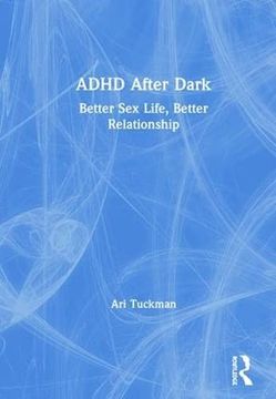 portada Adhd After Dark: Better sex Life, Better Relationship 