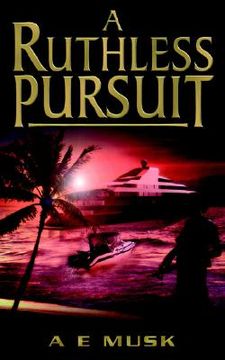 portada a ruthless pursuit (in English)
