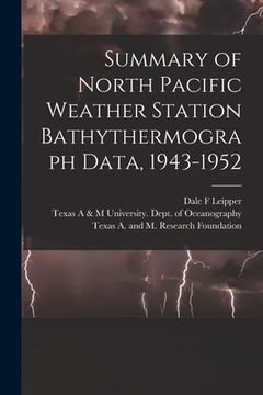 portada Summary of North Pacific Weather Station Bathythermograph Data, 1943-1952 (in English)