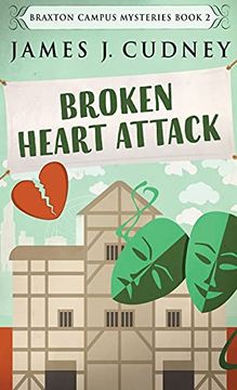 portada Broken Heart Attack (2) (Braxton Campus Mysteries) (en Inglés)