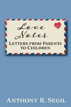 portada Love Notes: Letters from Parents to Children (in English)