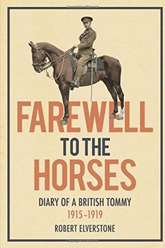portada Farewell to the Horses: : Diary of a British Tommy 1915-1919