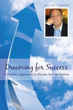 portada Dreaming for Success: A positive approach to dream interpretation (en Inglés)