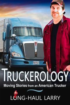 portada Truckerology: Moving Stories from an American Trucker (en Inglés)